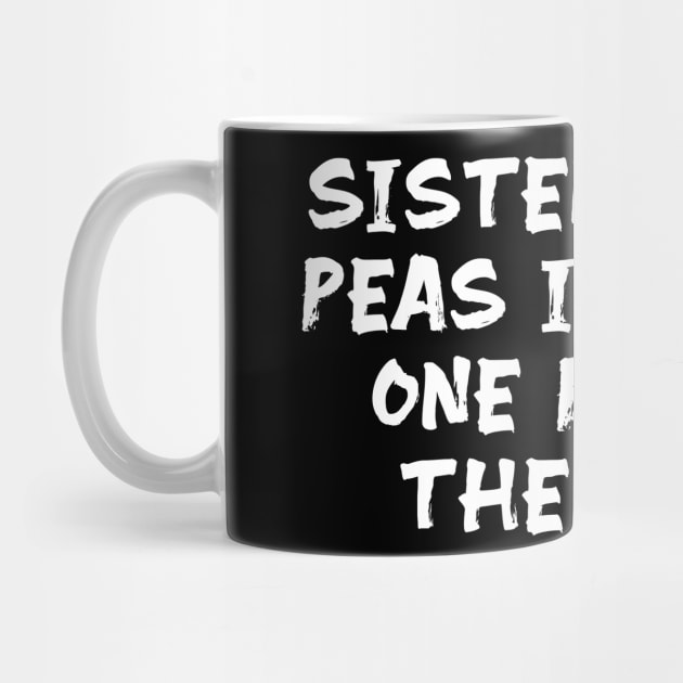 Sisters: Two Peas in a Pod, One Pain in the Neck funny sister humor by Spaceboyishere